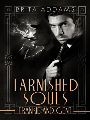 Tarnished Souls--Frankie and Gent - ebook